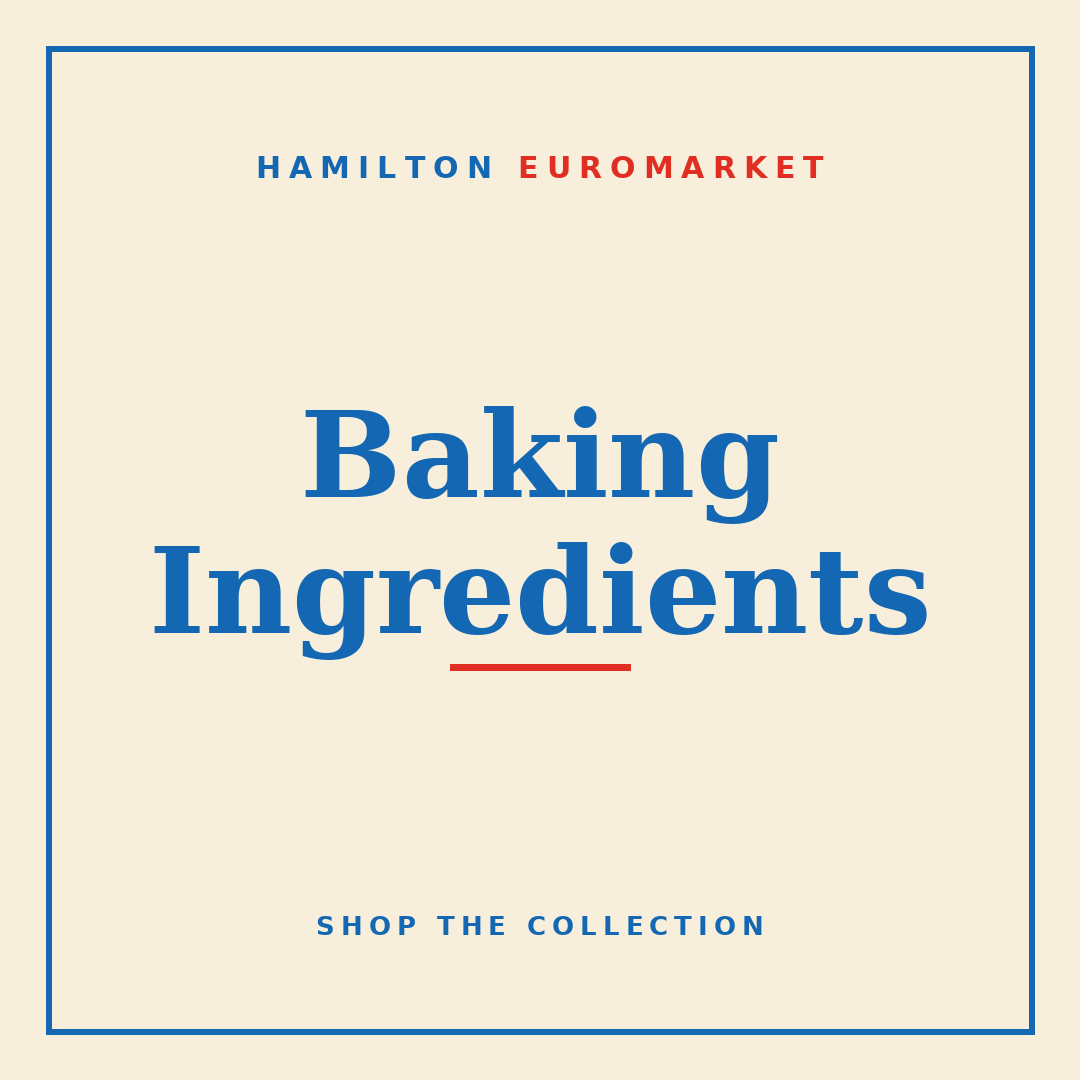 Baking Ingredients — Hamilton Euromarket