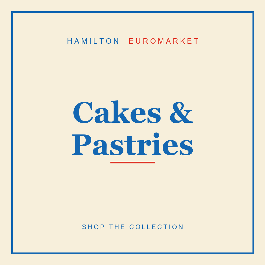 Cakes & Pastries — Hamilton Euromarket