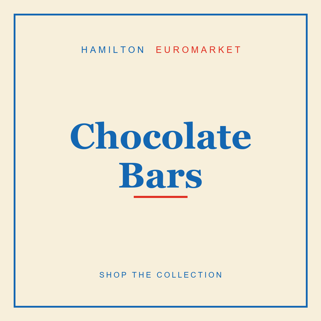 Chocolate Bars — Hamilton Euromarket