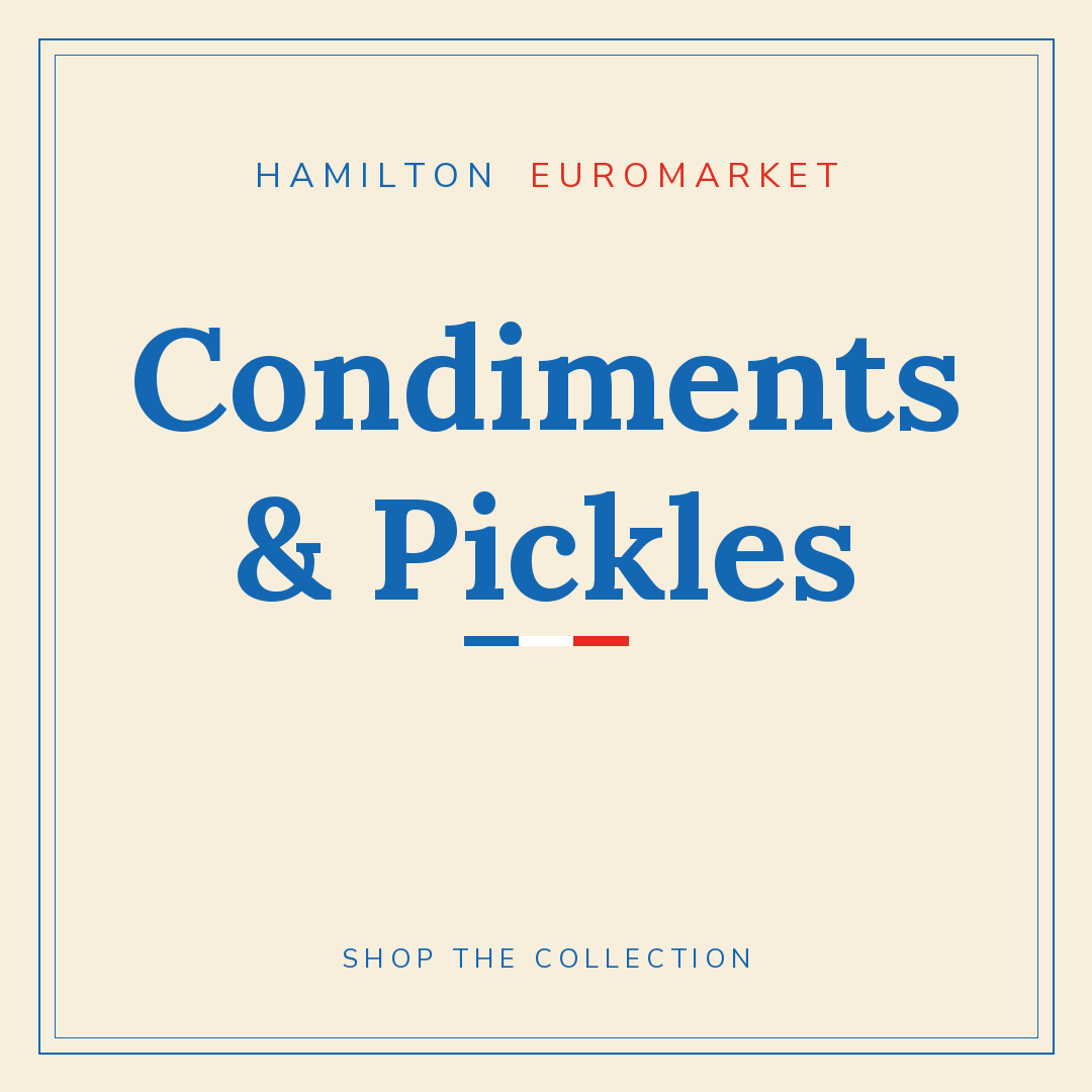 Condiments & Pickles — Hamilton Euromarket