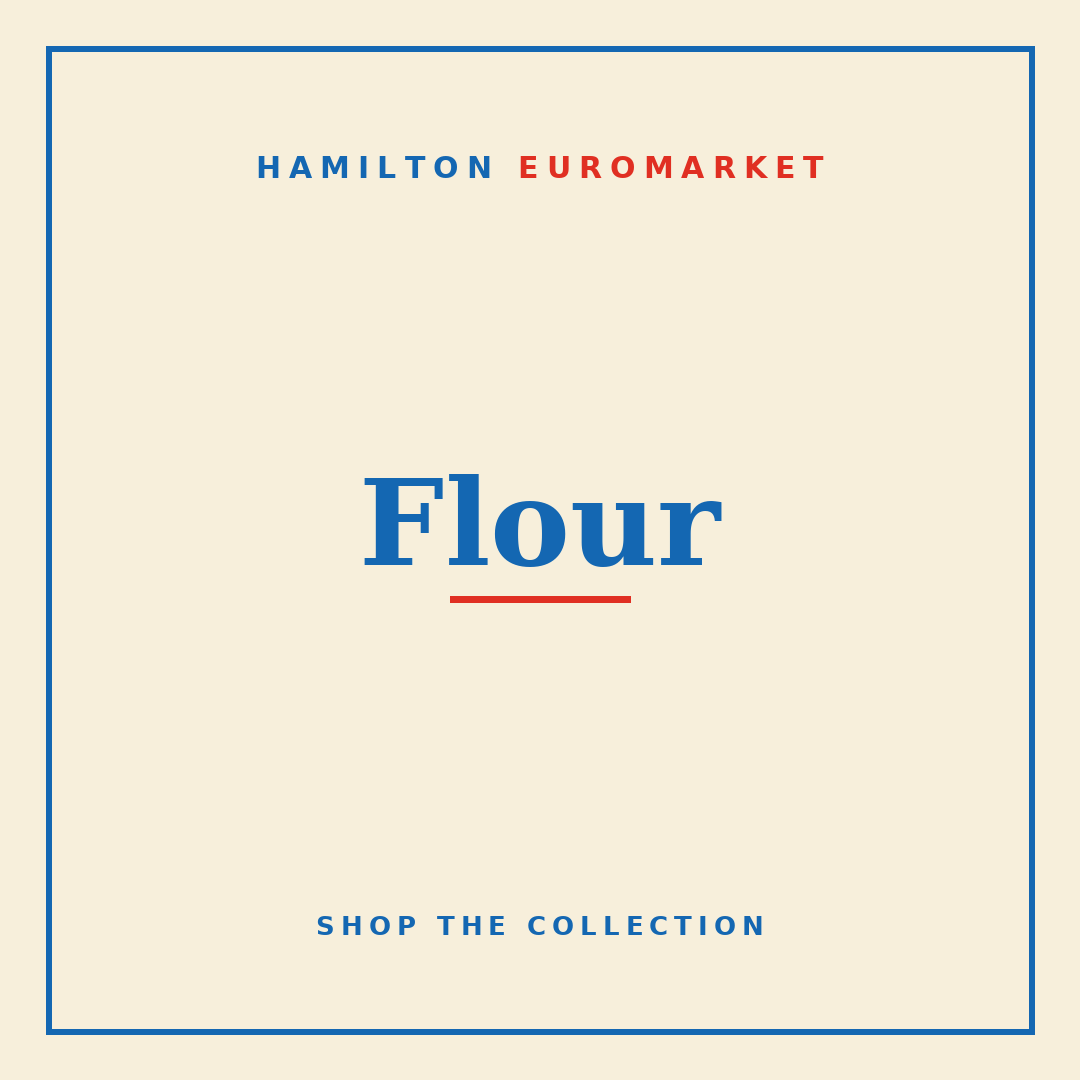 Flour — Hamilton Euromarket