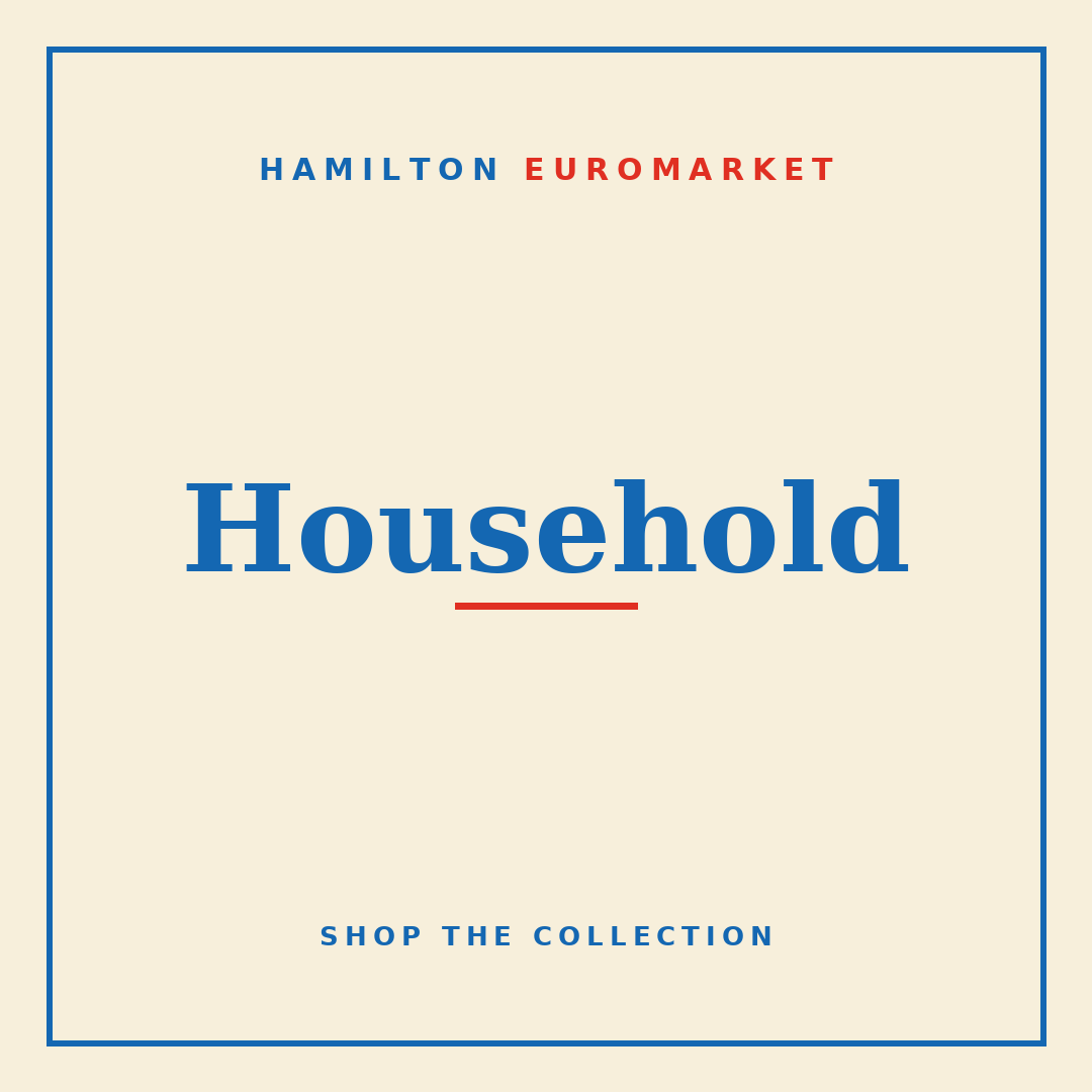 Household — Hamilton Euromarket
