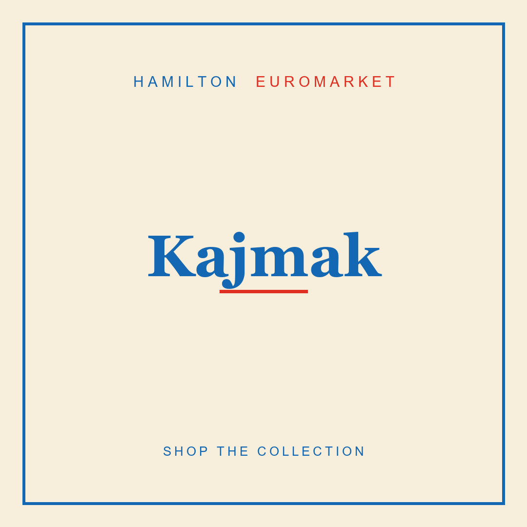 Kajmak — Hamilton Euromarket