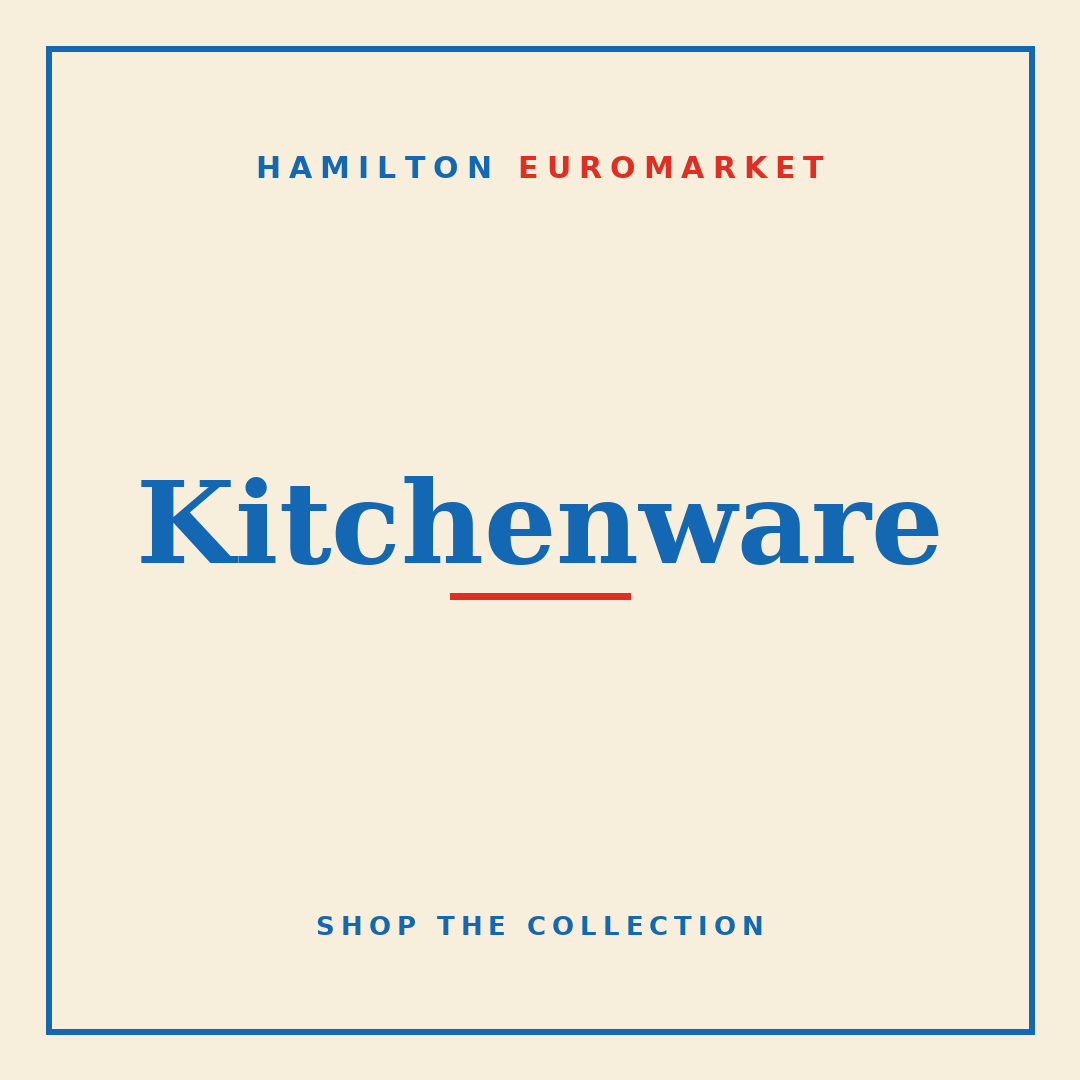 Kitchenware — Hamilton Euromarket