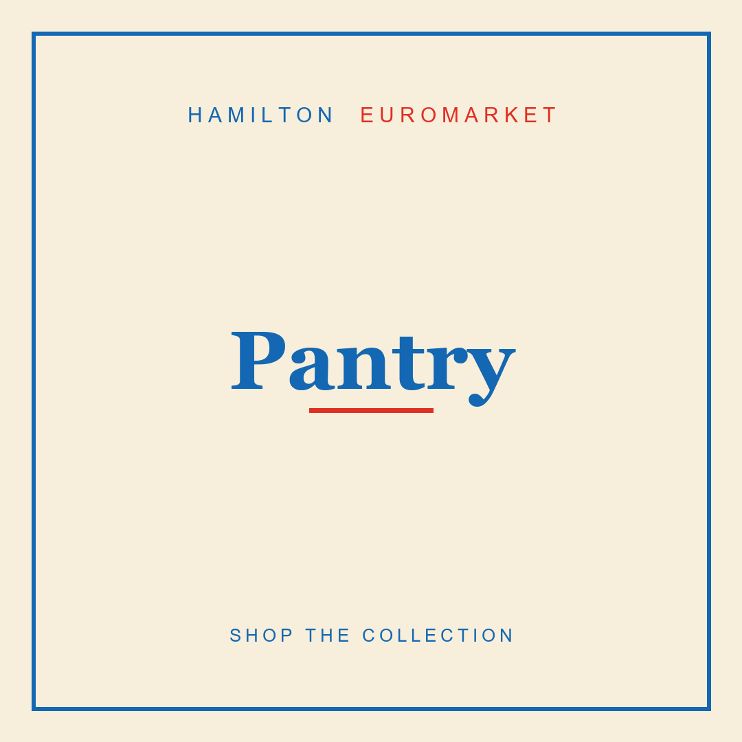 Pantry — Hamilton Euromarket