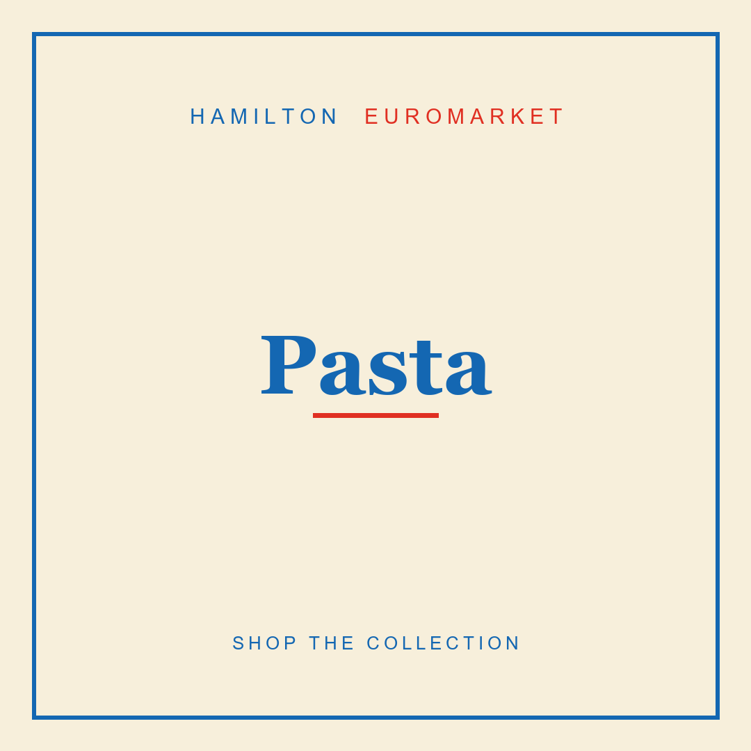 Pasta — Hamilton Euromarket