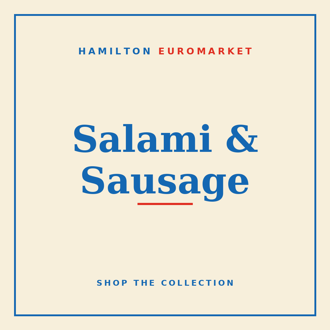 Salami & Sausage — Hamilton Euromarket