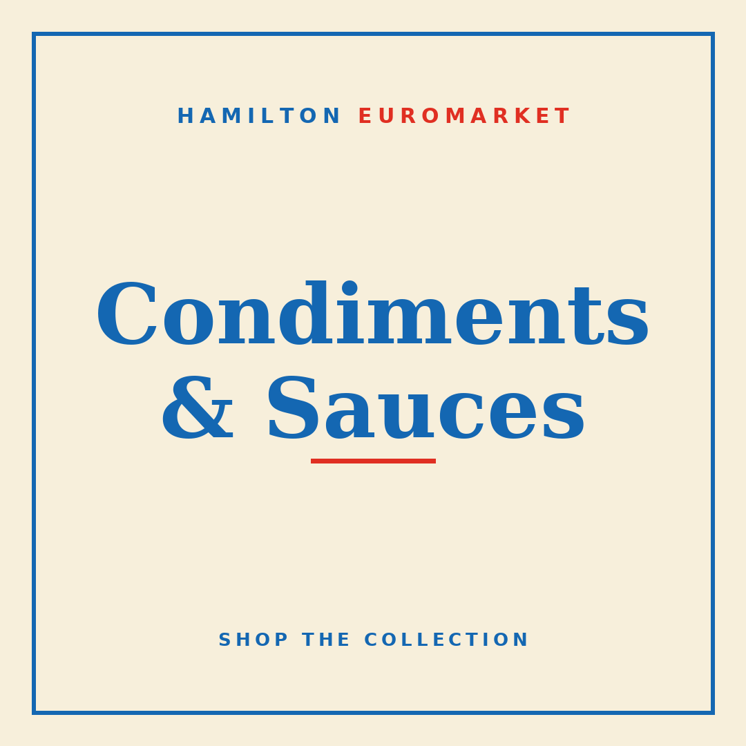 Condiments & Sauces — Hamilton Euromarket