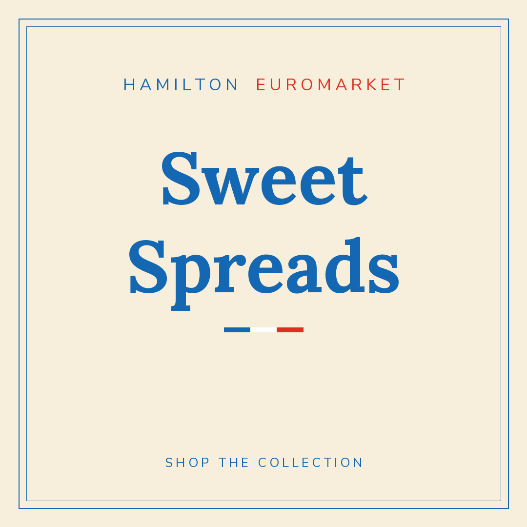 Sweet Spreads — Hamilton Euromarket