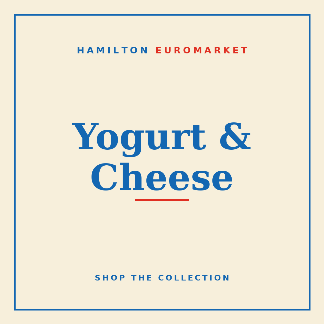 Yogurt & Cheese — Hamilton Euromarket